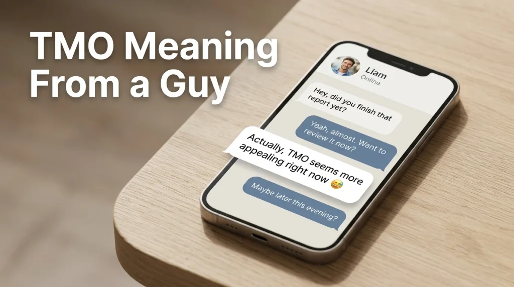 TMO Meaning From a Guy